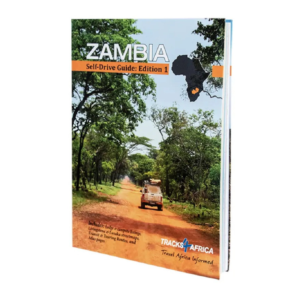 Zambia Self-Drive Guide Book: Edition 1